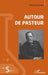 Autour de Pasteur by Richard Moreau