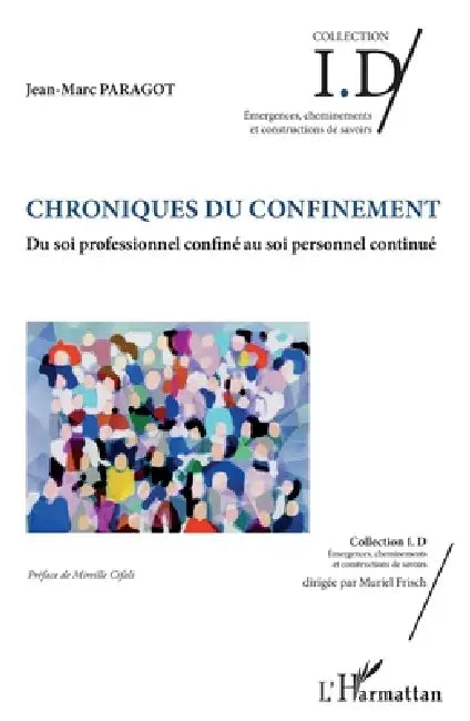 Chroniques du confinement: Du soi professionnel confiné au soi personnel continué by Paragot Jean Marc