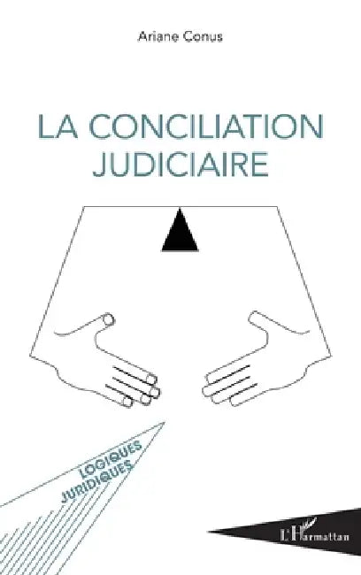 La conciliation judiciaire by Conus Ariane