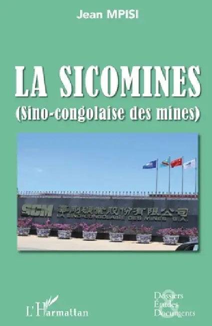La Sicomines (Sino-congolaise des mines) by Jean Mpisi