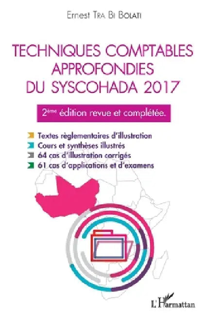 Techniques comptables approfondies du syschohada 2017: 2ème édition revue et complétée by Tra Bi Bolati Ernest