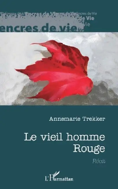 Le vieil homme Rouge by Annemarie Trekker