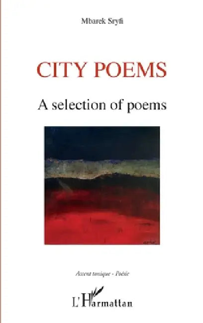 City poems: A selection of poems by Sryfi Mbarek