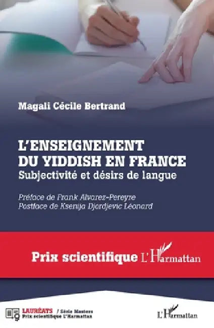 L'enseignement du yiddish en France: Subjectivité et désirs de langue by Magali Cécile Bertrand