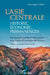 L'Asie centrale: histoire, économie, permanences: Du monde perdu d'Alexandre aux nouvelles routes de la soie by Carlo Degli Abbati