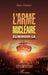 L'arme nucléaire: Eliminons-la avant qu'elle nous élimine by Finaud Marc