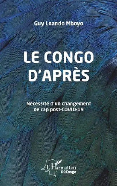 Le Congo d'après: Nécessité d'un changement de cap post-Covid-19 by Loando Mboyo Guy