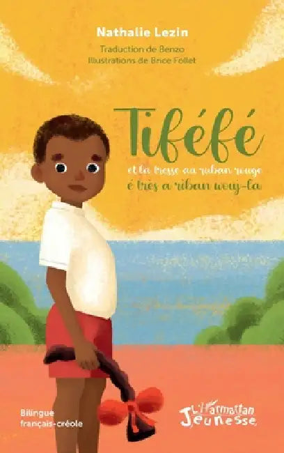 Tifefe et la tresse au ruban rouge: Bilingue français-créole À partir de 8 ans by Lezin Nathalie