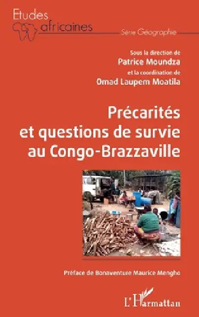 Précarités et questions de survie au Congo-Brazzaville by Patrice Moundza, Laupem Omad Moatila