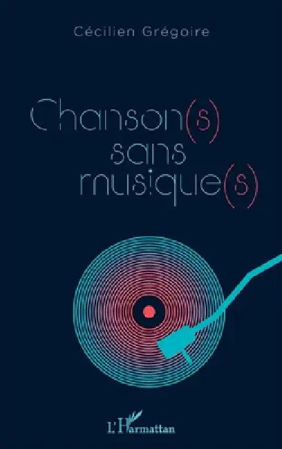 Chanson(s) sans musique(s) by Cecilien Gregoire