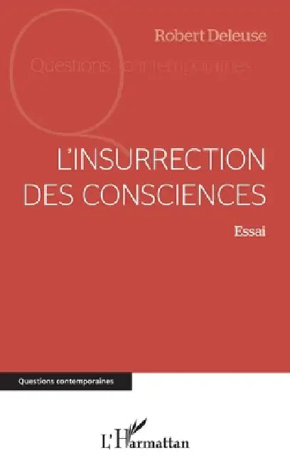 L'insurrection des consciences by Deleuse Robert