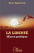 La liberté. Oeuvre poétique by Pierre Dagbo Godé