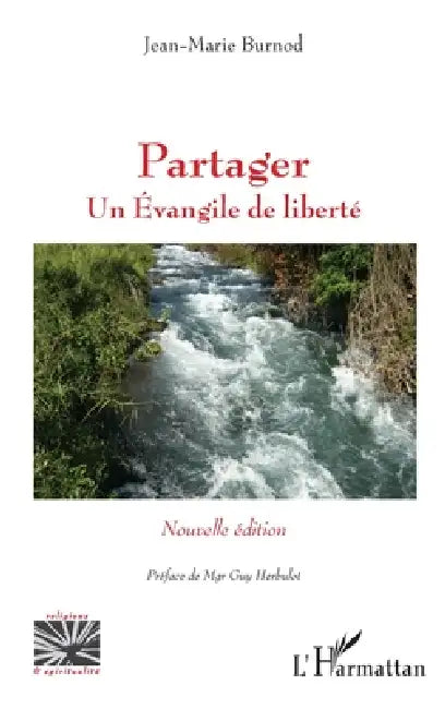 Partager: Un Evangile de liberté Nouvelle édition by Jean-Marie Burnod