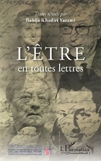 L'être en toutes lettres by Khadiri Yazami Bahija