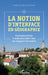 La notion d'interface en géographie: Conceptualiser l'indissociable lien au support terrestre by Yannick Brun-Picard