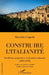 Construire l'italianité: Traditions populaires et identité nationale (1800-1932) by Coppola Maurizio