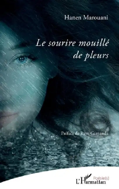 Le sourire mouillé de pleurs by Hanen Marouani