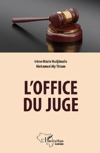 L'office du juge by Mohamed Aly Eric Thiam El Hadj, Hadjimalis Irene-Marie