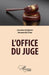 L'office du juge by Mohamed Aly Eric Thiam El Hadj, Hadjimalis Irene-Marie