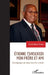 Etienne Tshisekedi mon frère et ami: Témoignage de deux destins croisés by Alfred Mbuyi Mizeka