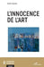 L'innocence de l'art by Younan Sonia