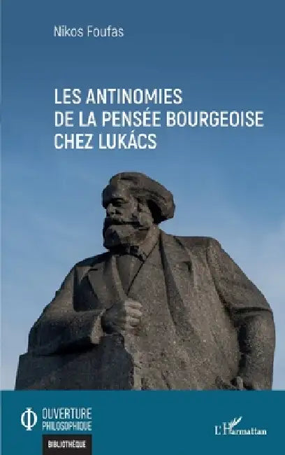 Les antinomies de la pensée bourgeoise chez Lukács by Nikos Foufas