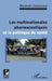 Les multinationales pharmaceutiques et la poltique de santé by Chamorand Elisabeth