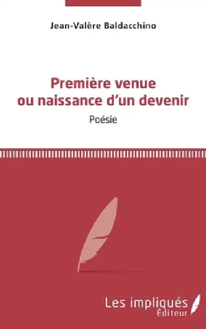 Première venue ou naissance d'un devenir by Baldacchino Jean Valere