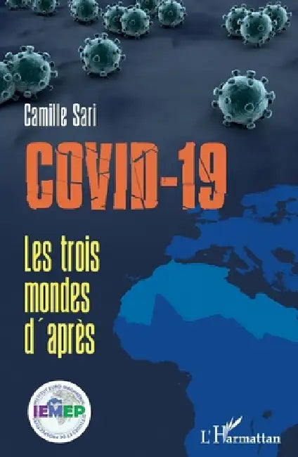 Covid-19: Les trois mondes d'après by Camille Sari