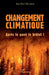 Changement climatique: Après le pavé le brûlot ! by Jean-Marc Bonnamy