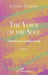 The Voice of the Soul: Chronicles of an Invitation to Life Volume 7 by Yvonne Trubert, Albertine Gentou