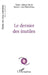 Le dernier des inutiles by Mejia-Eslava Ana, Ulrich Juliette