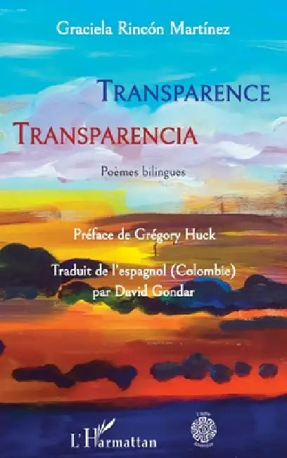 Transparence: Transparencia Poèmes bilingues by Rincon Martinez Graciela