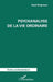 Psychanalyse de la vie ordinaire by Belgnaoui Saad