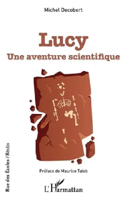 Lucy: Une aventure scientifique by Michel Decobert