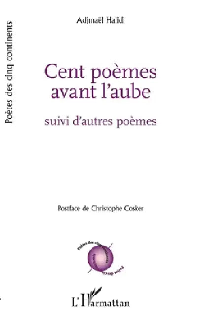Cent poèmes avant l'aube: Suivi d''autres poèmes by Ibrahim Halidi Adjimael