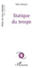Statique du temps by Olivier Moreaud