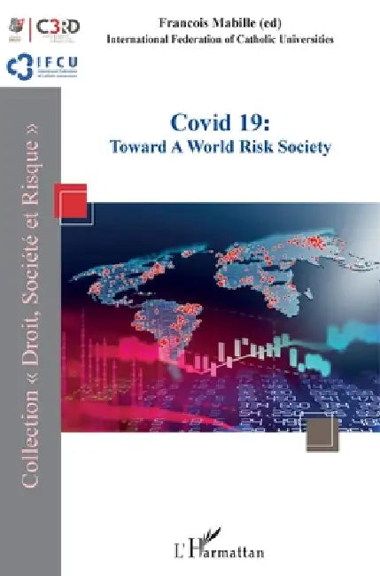 Covid 19: Toward a World Risk Society by Francois Mabille