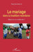 Le mariage dans la tradition rwandaise. Rupture ou continuité ? by Semana Tharcisse