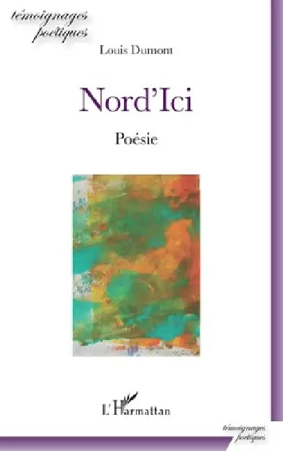 Nord'Ici by Louis Dumont