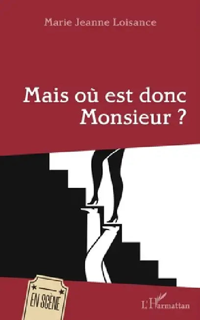Mais où est donc Monsieur ? by Loisance Marie Jeanne