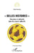 "Belles histoires": Éducation et solidarité dans des projets collectifs by Karsenty Sylvie