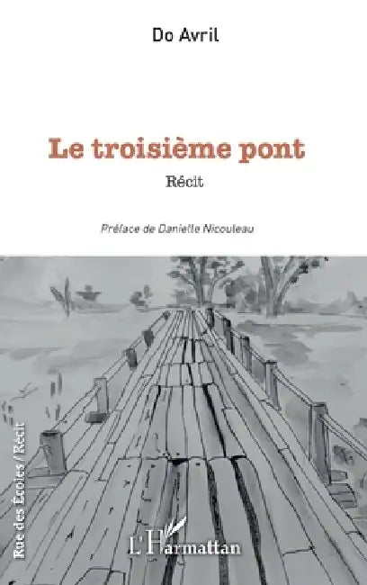 Le troisième pont by Do Avril