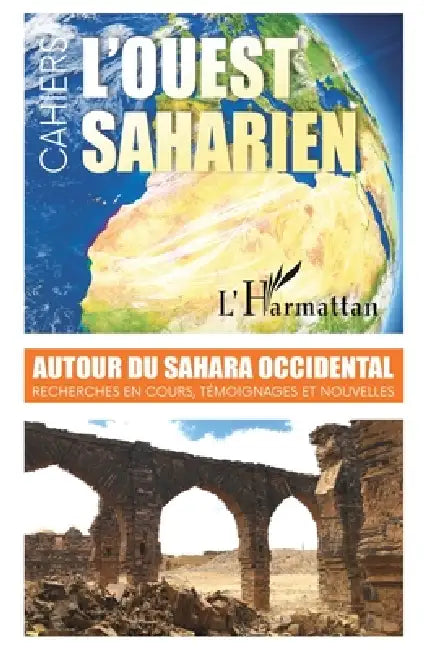 Autour du Sahara Occidental: Recherches en cours, témoignages et nouvelles by Emmanuel Martinoli
