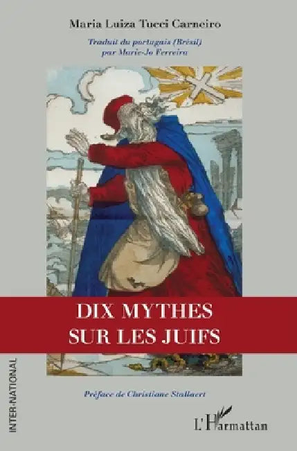 Dix mythes sur les Juifs by Tucci Carneiro Maria Luiza