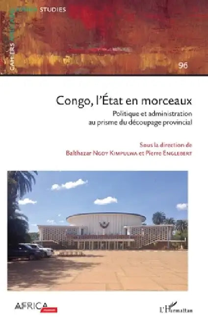 Congo, l'État en morceaux: Politique et administration au prisme du découpage provincial by Isabelle Gérard