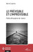 Le prévisible et l'imprévisible: Petite philosophie de l'avenir by Caudron Herve