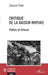 Critique de la raison impure: Platon et Artaud by Gérard Pelé