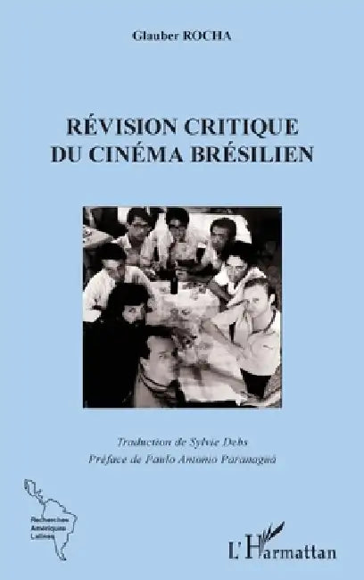La révision critique du cinema brésilien by Sylvie Debs