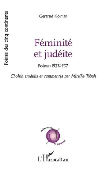 Féminité et judéite: Poèmes 1927-1937 by Mireille Tabah